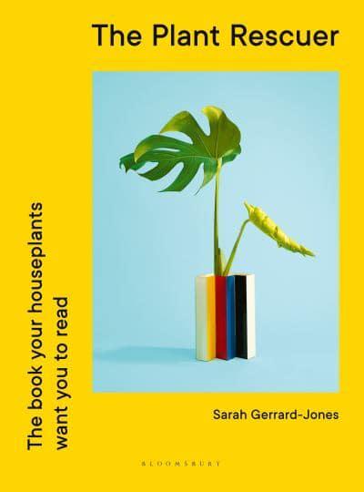 'The Plant Rescuer: The Book Your Houseplants Want You To Read'