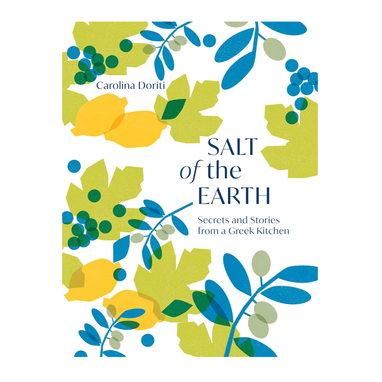 'Salt of the Earth: Secrets and Stories From a Greek Kitchen' Book