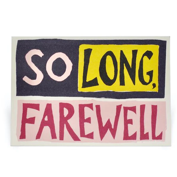 'So Long, Farewell' Greetings Card