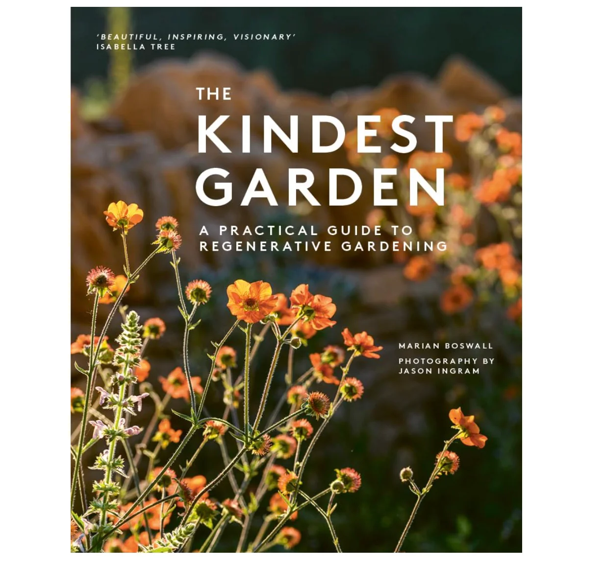 'The Kindest Garden: A Practical Guide to Regenerative Gardening' Book